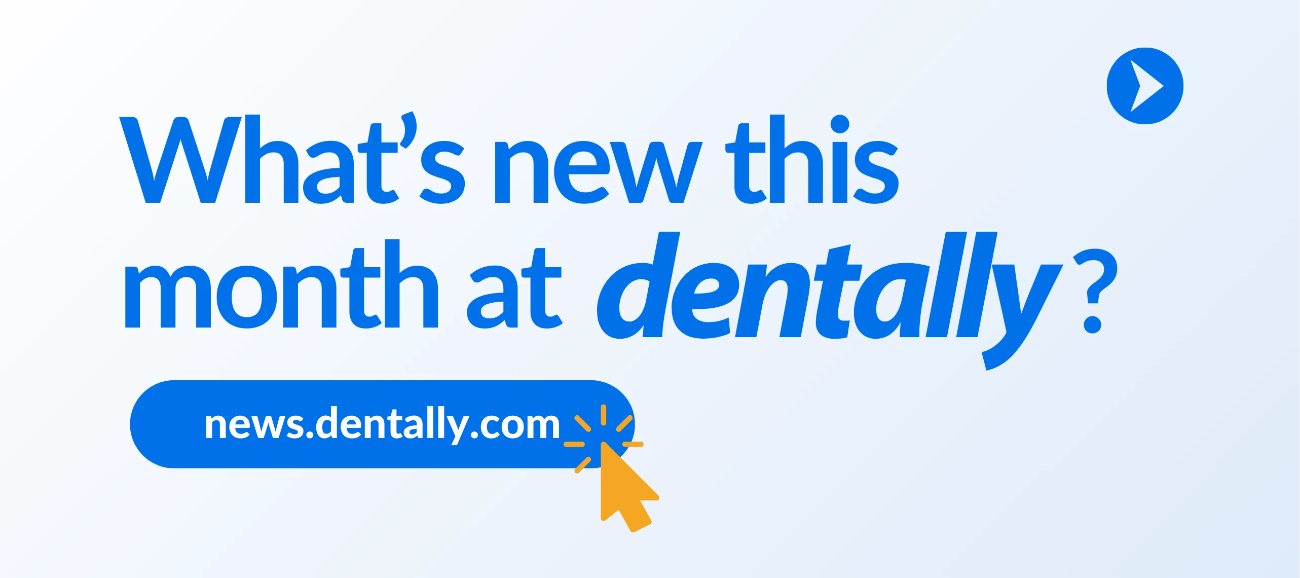 What's new this month at Dentally?