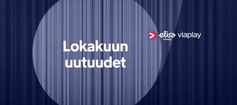 Lokakuun uutuudet Elisa Viihde Viaplayssa - katso tärpit leffojen ja sarjojen ystäville!
