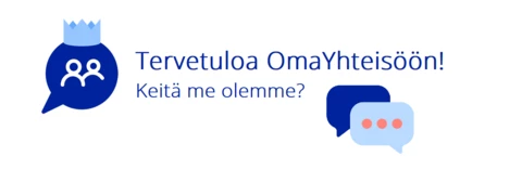 Tutustu OmaYhteisö-tiimiin 💎