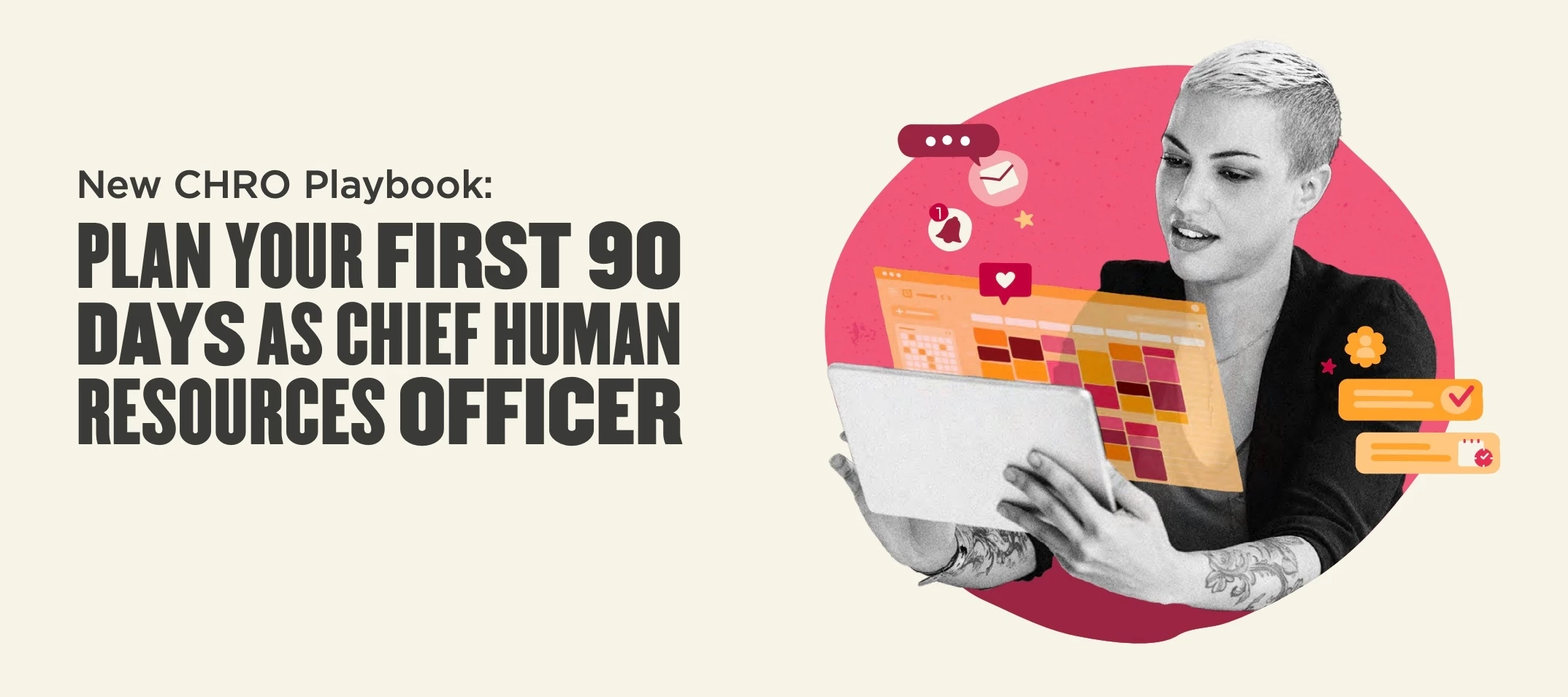 Plan your first 90 days as a CHRO | Grab the playbook