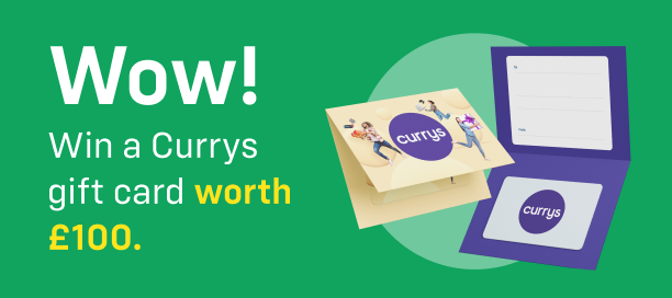 WIN a £100 Currys Gift Card!