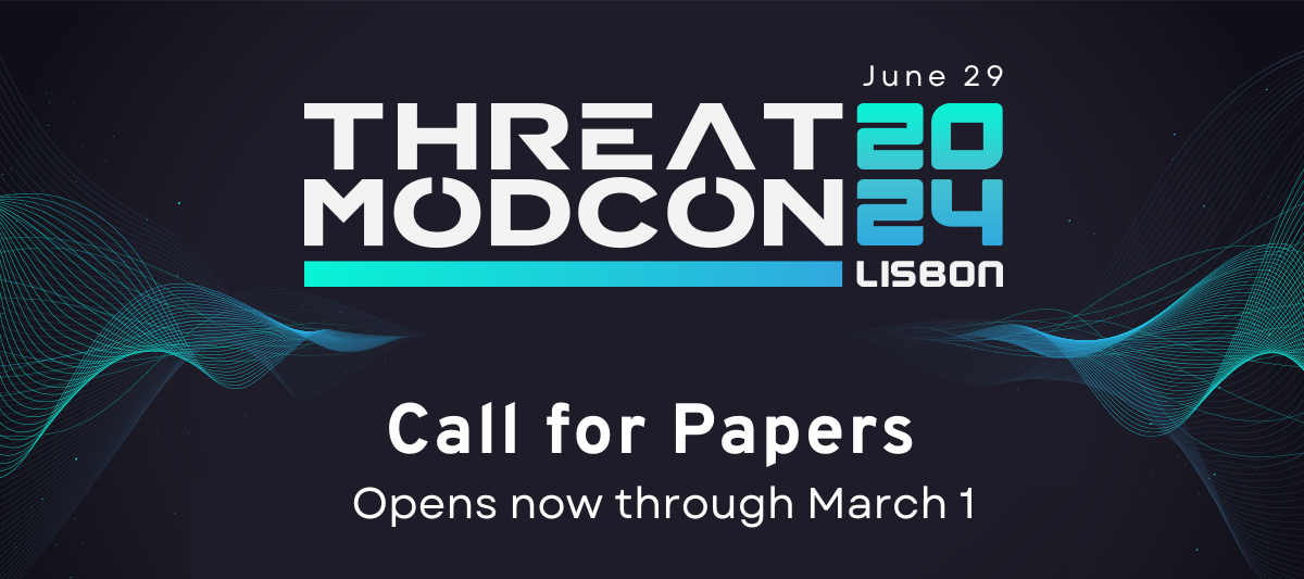ThreatModCon 2024 Lisbon CfP opens now!