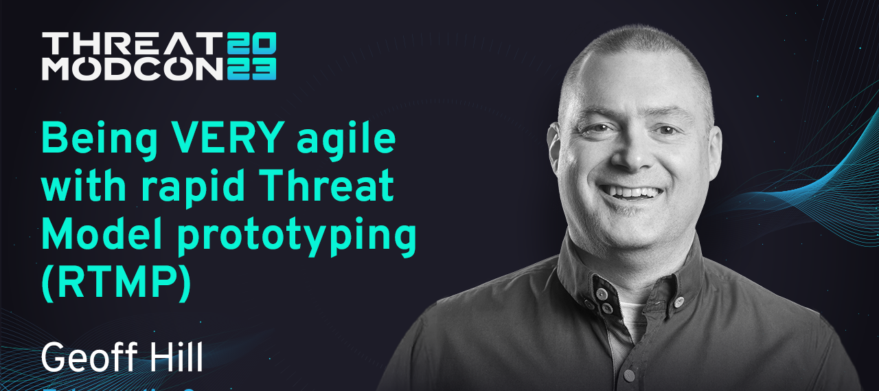 Being VERY Agile with Rapid Threat Model Prototyping (RTMP)