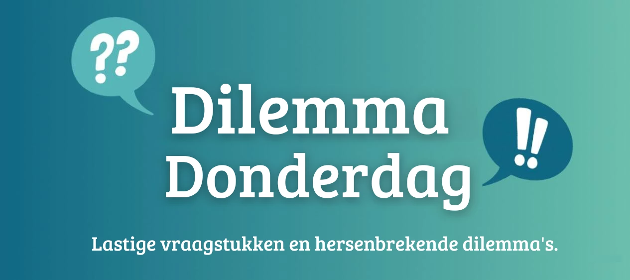 Dilemma Donderdag: Vriendschap