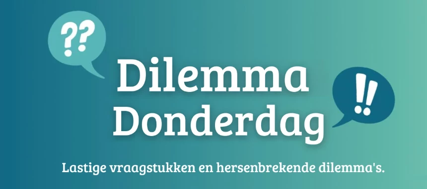 Dilemma Donderdag: Waarheid