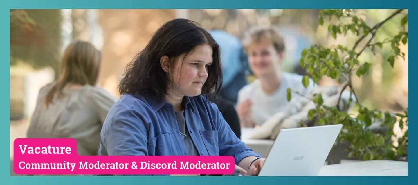 Vacature: Community Moderator & Discord Moderator