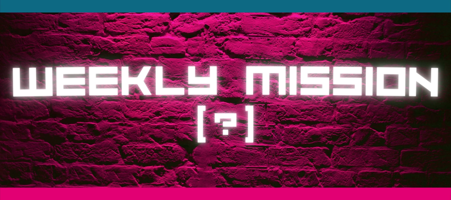 Weekly Mission: Introductie