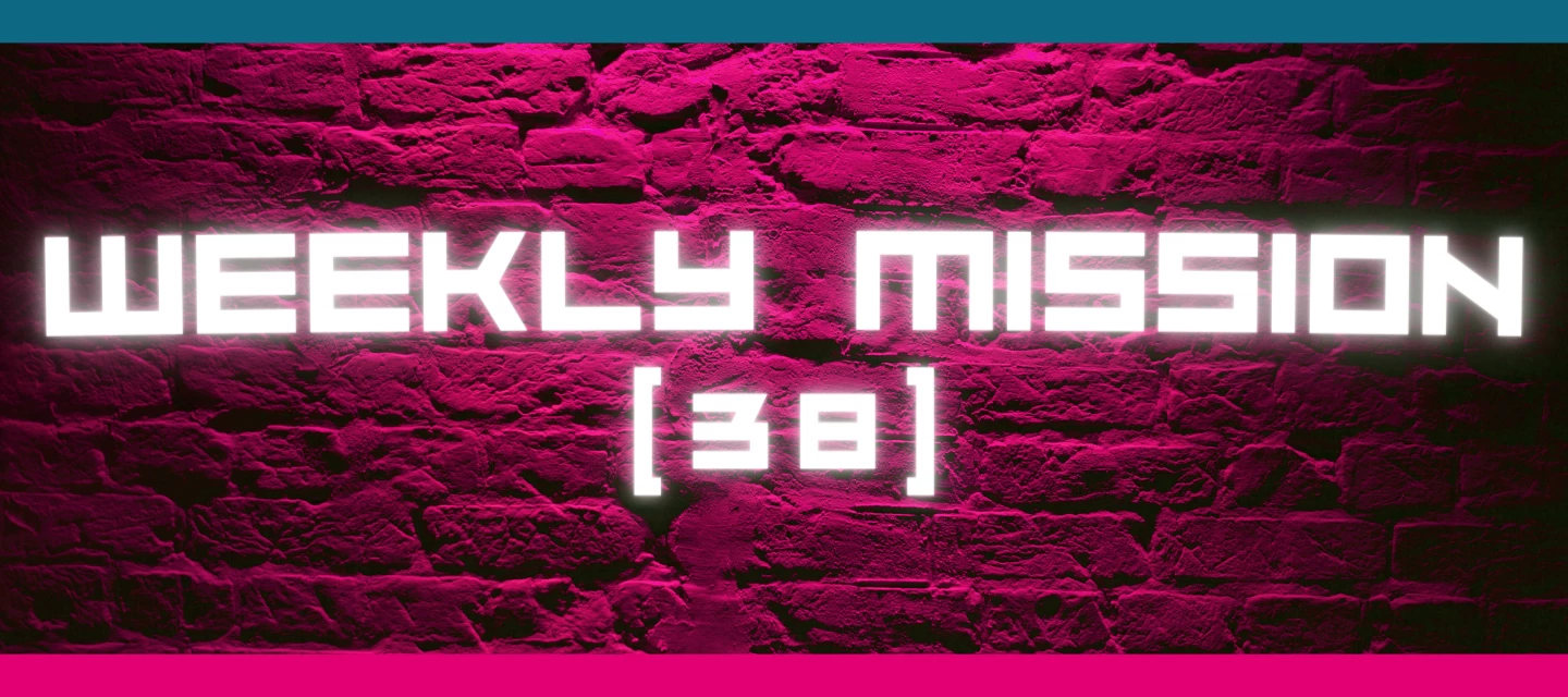 Weekly Mission: Mag ik wat vragen?