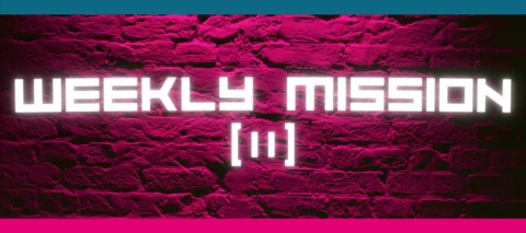 Weekly Mission: W.K.I.J.S.V.W.M.