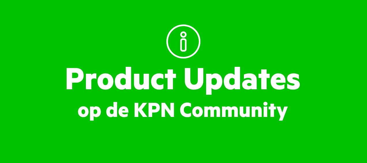 Product Updates van de producten en diensten van KPN