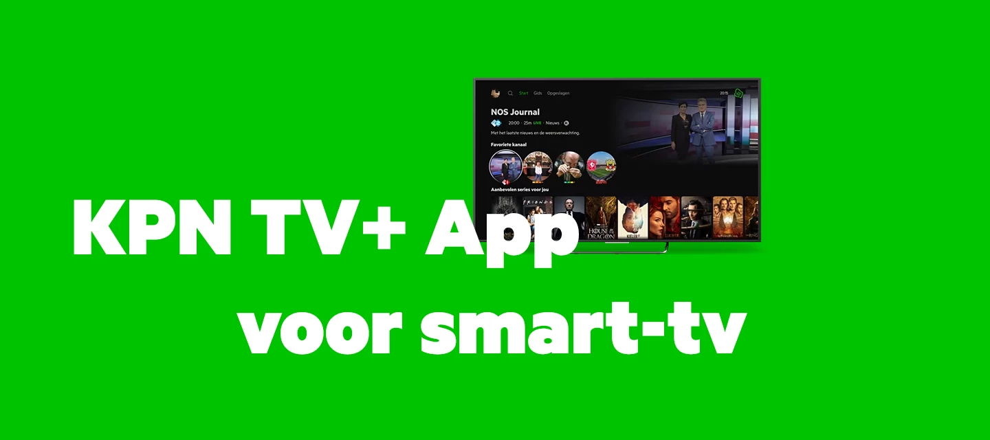 Update 09.01.00: KPN TV+ App voor smart-tv voor Android TV