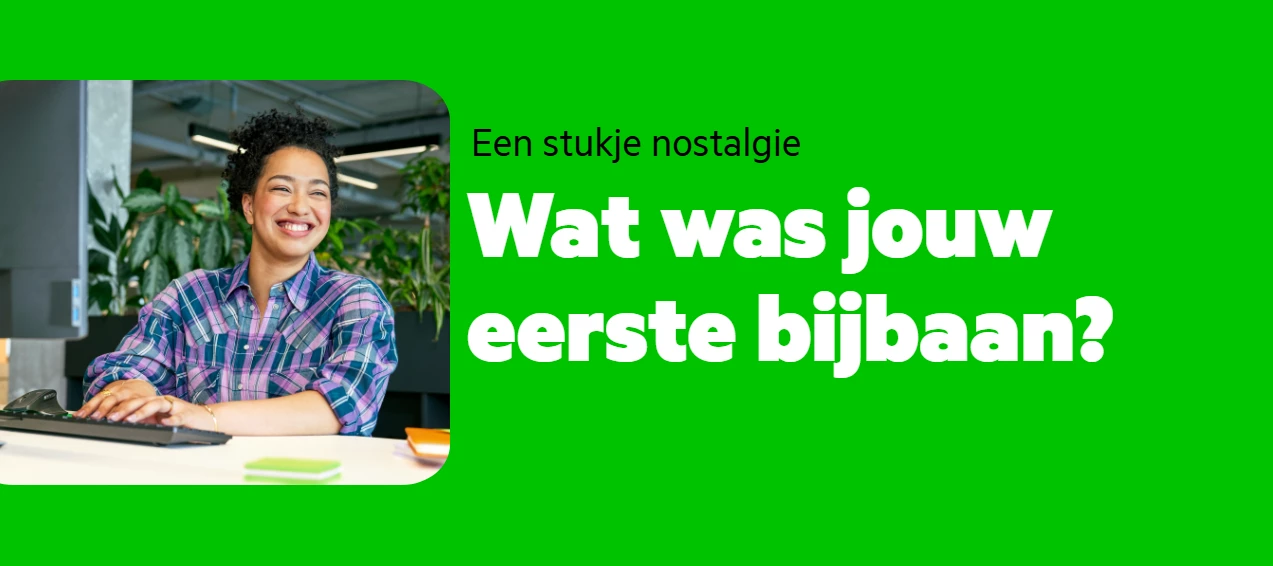 Wat was jouw eerste bijbaan?