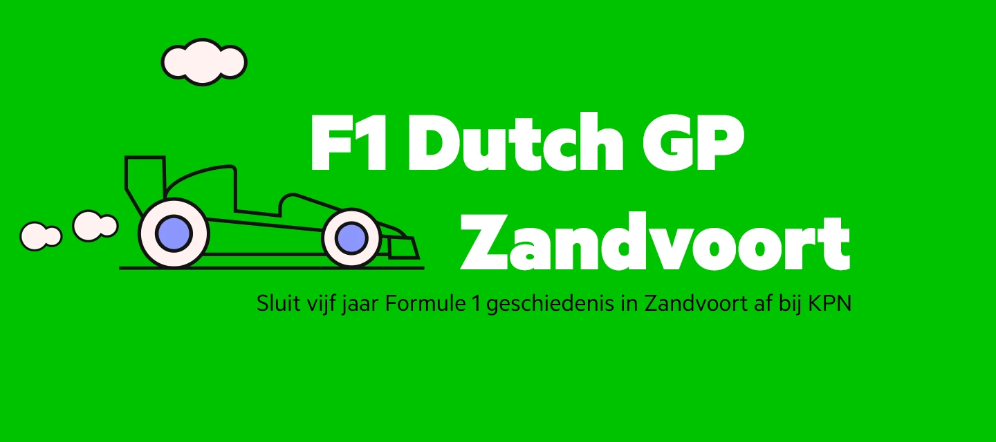 De laatste keer F1 in Zandvoort, kijk het bij KPN