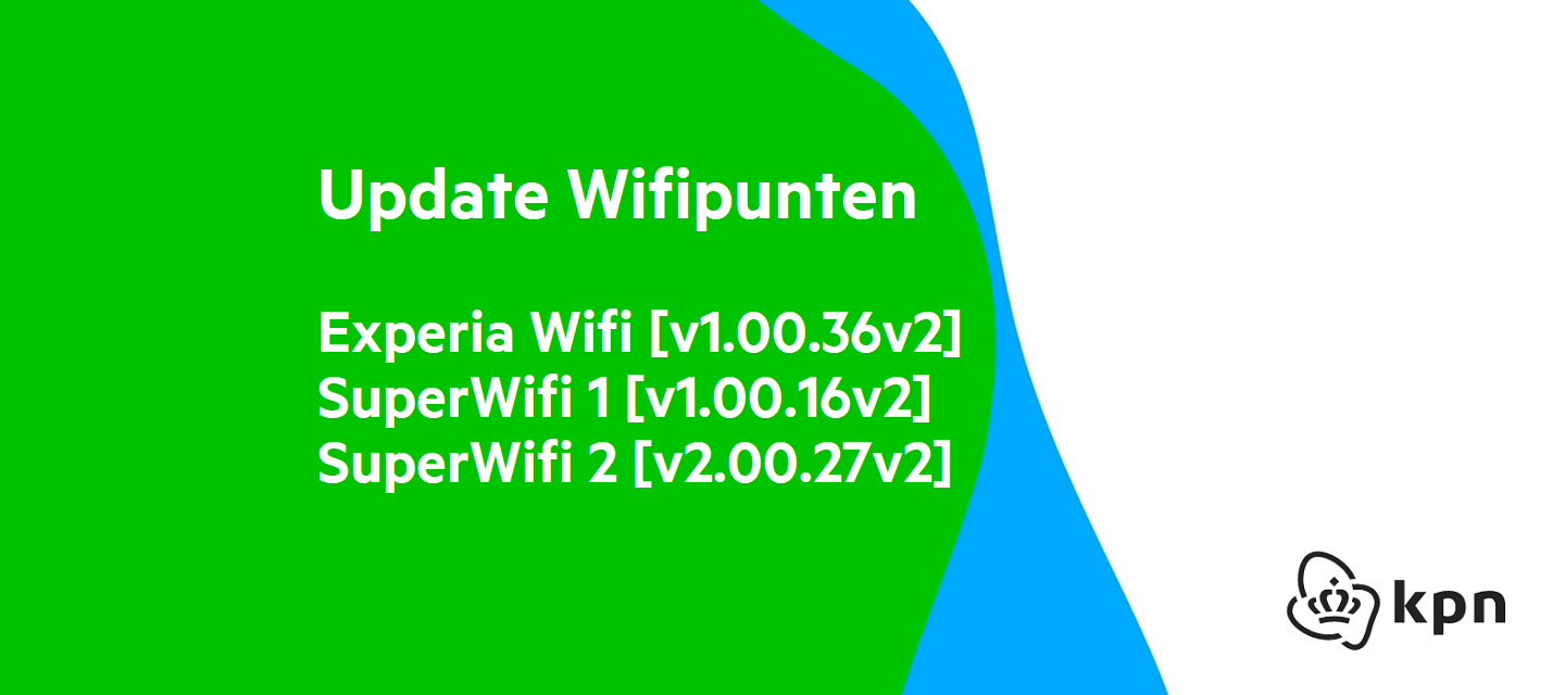 Wifipunten Update: Experia Wifi [v1.00.36v2], SuperWifi 1 [v1.00.16v2] & SuperWifi 2 [v2.00.27v2]