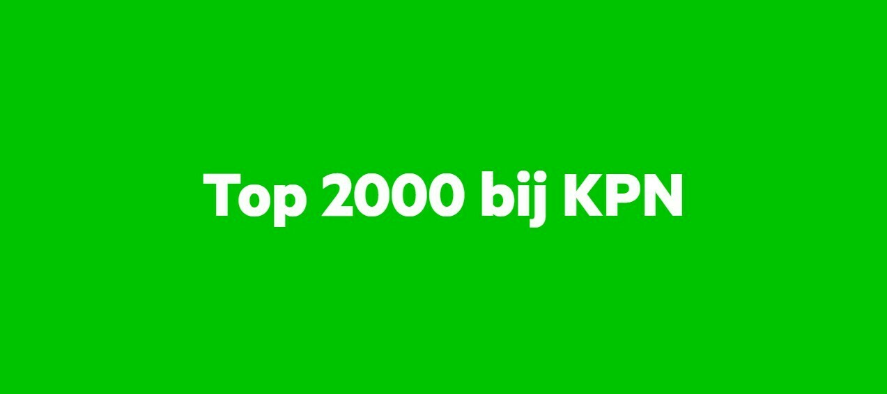 De NPO Radio 2 Top 2000 bij KPN
