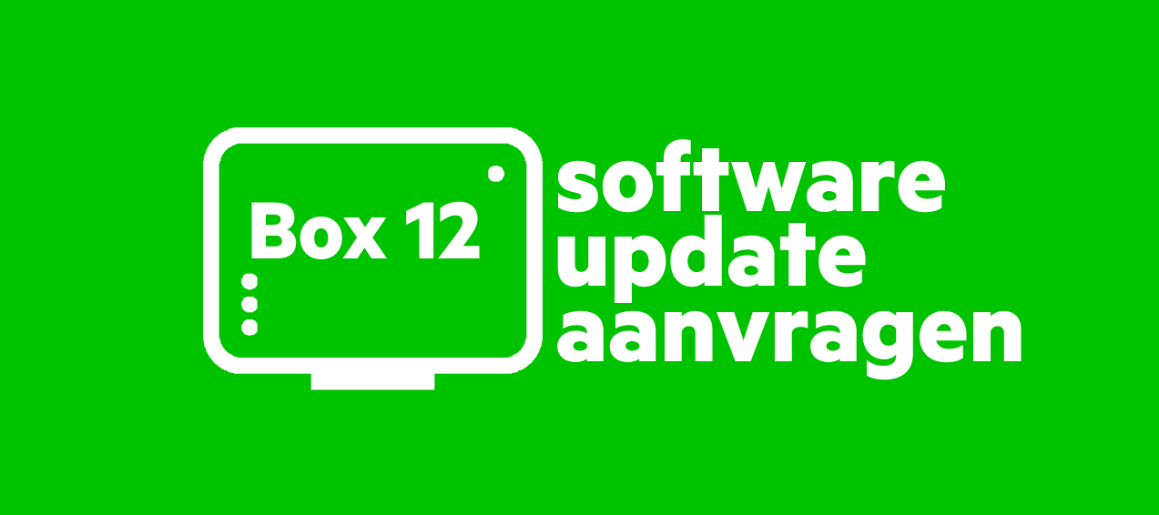 KPN Box 12 software update aanvragen