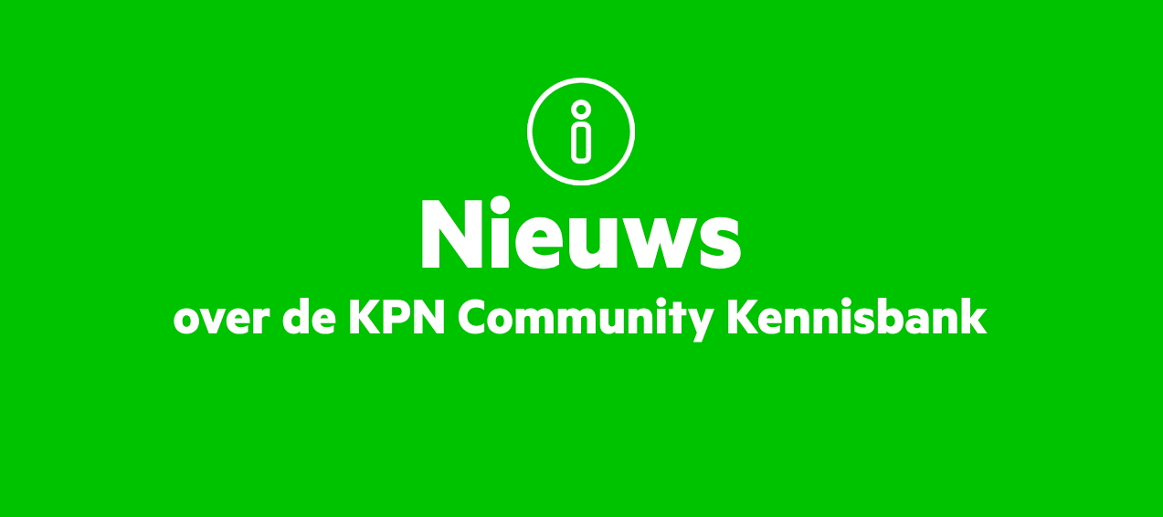 Nieuws over de Kennisbank in de KPN Community