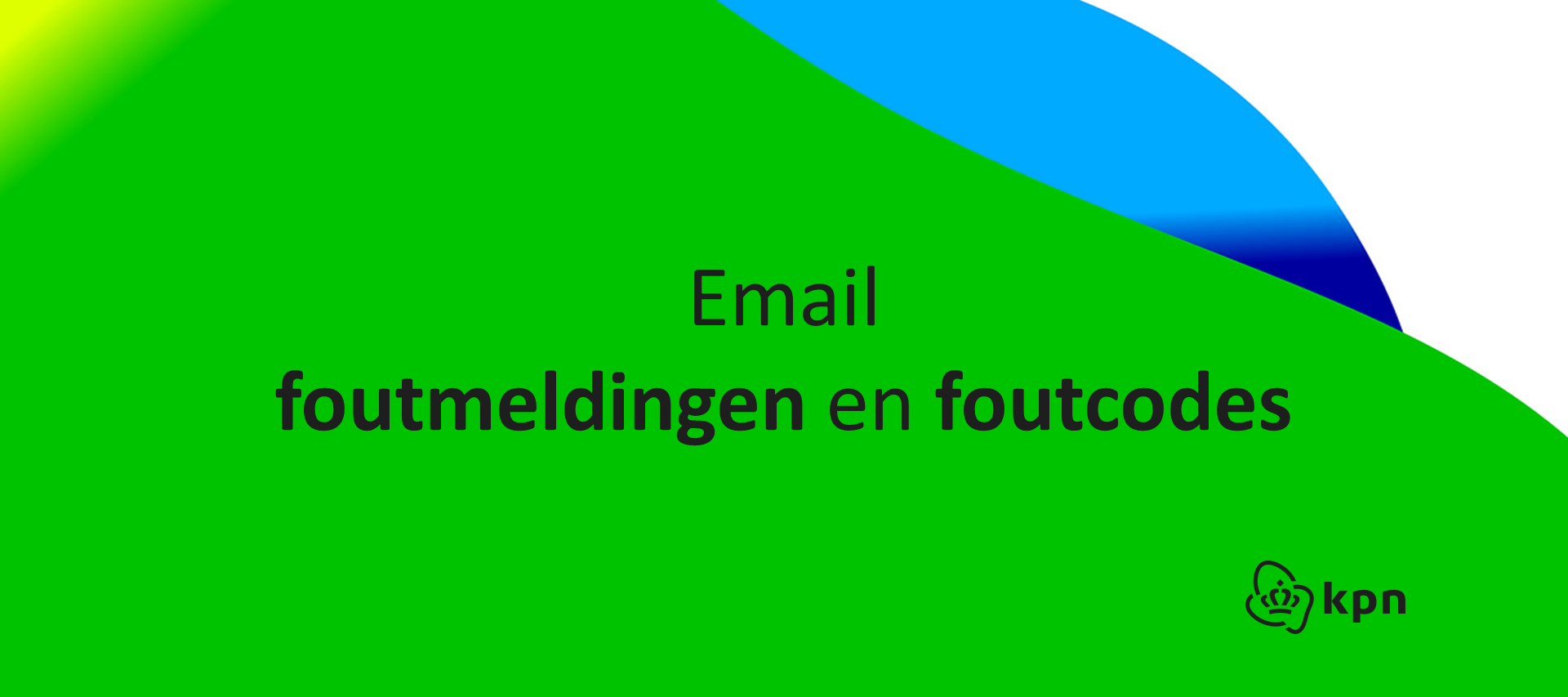 E-mail: Wat Te Doen Bij Foutmeldingen En Foutcodes | KPN Community