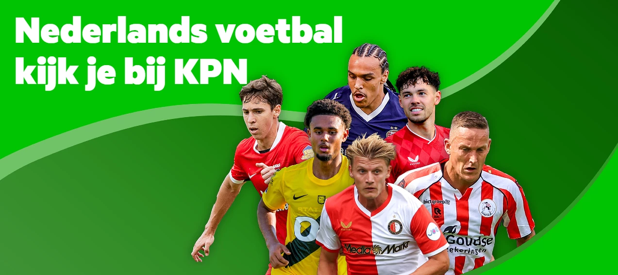 Nieuw: Ervaar al het Nederlands voetbal met KPN TV
