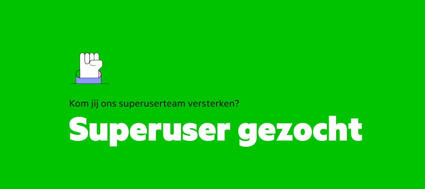 Kom jij ons superuserteam versterken?