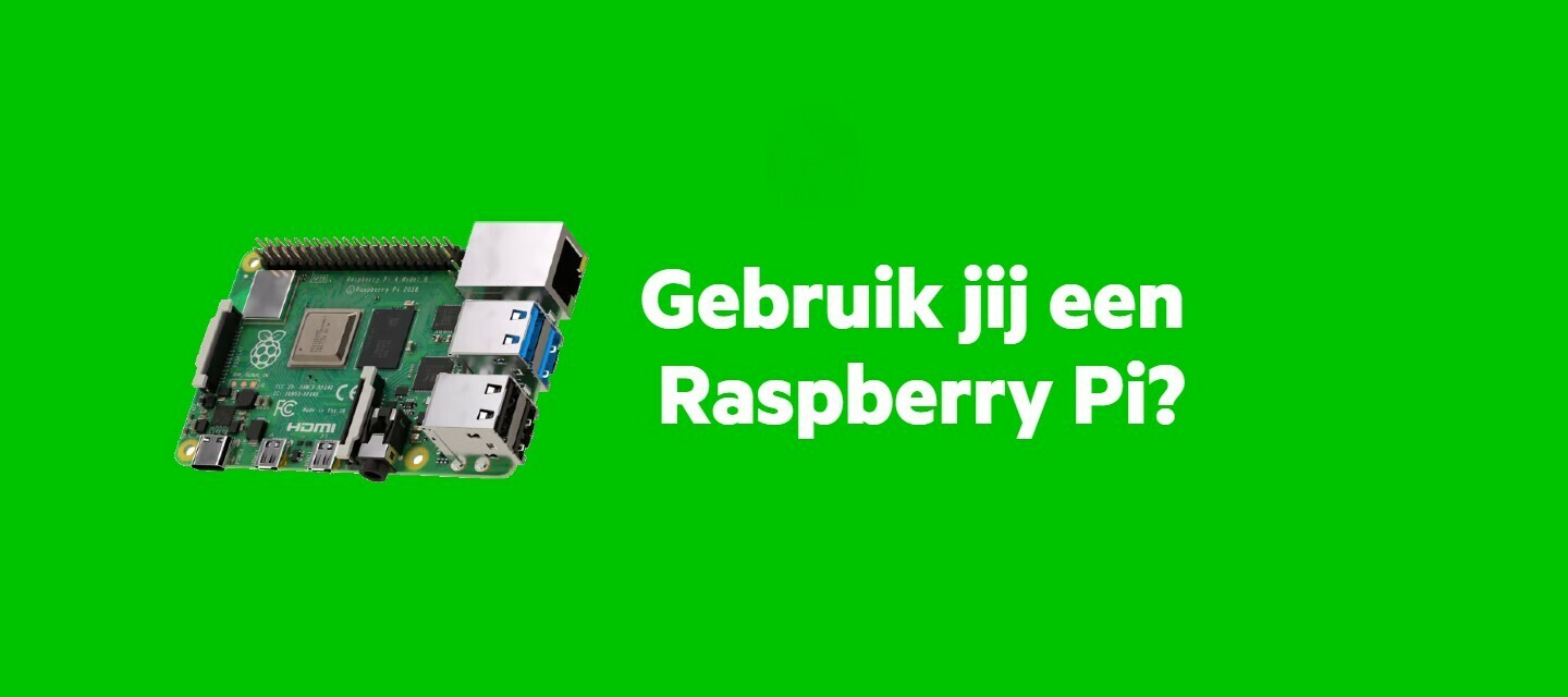 Gebruik jij een Raspberry Pi?