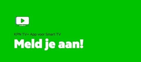 Test mee: De nieuwe KPN TV+ App voor Smart TV!