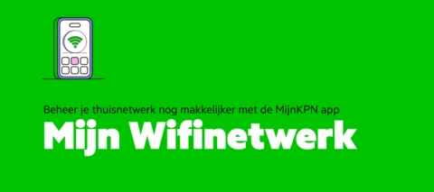 Richt nog makkelijker je eigen thuisnetwerk in via de MijnKPN app