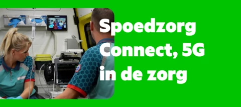 Eerste Spoedzorg Connect-ambulance rijdt met live videoverbinding via het 5G Netwerk van KPN