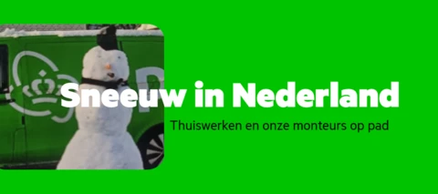 Sneeuw: meer thuiswerkers en monteurs door weer en wind!