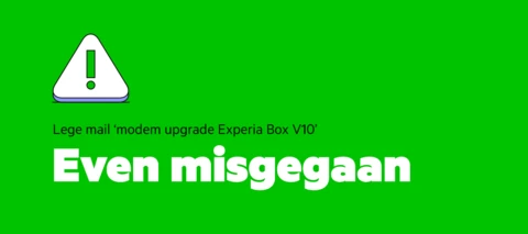 Lege mail 'modem upgrade Experia Box V10' verstuurd