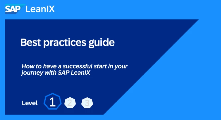 Best Practices Guide: How to Get Started with SAP LeanIX (Level 1/3 - Onboarding)
