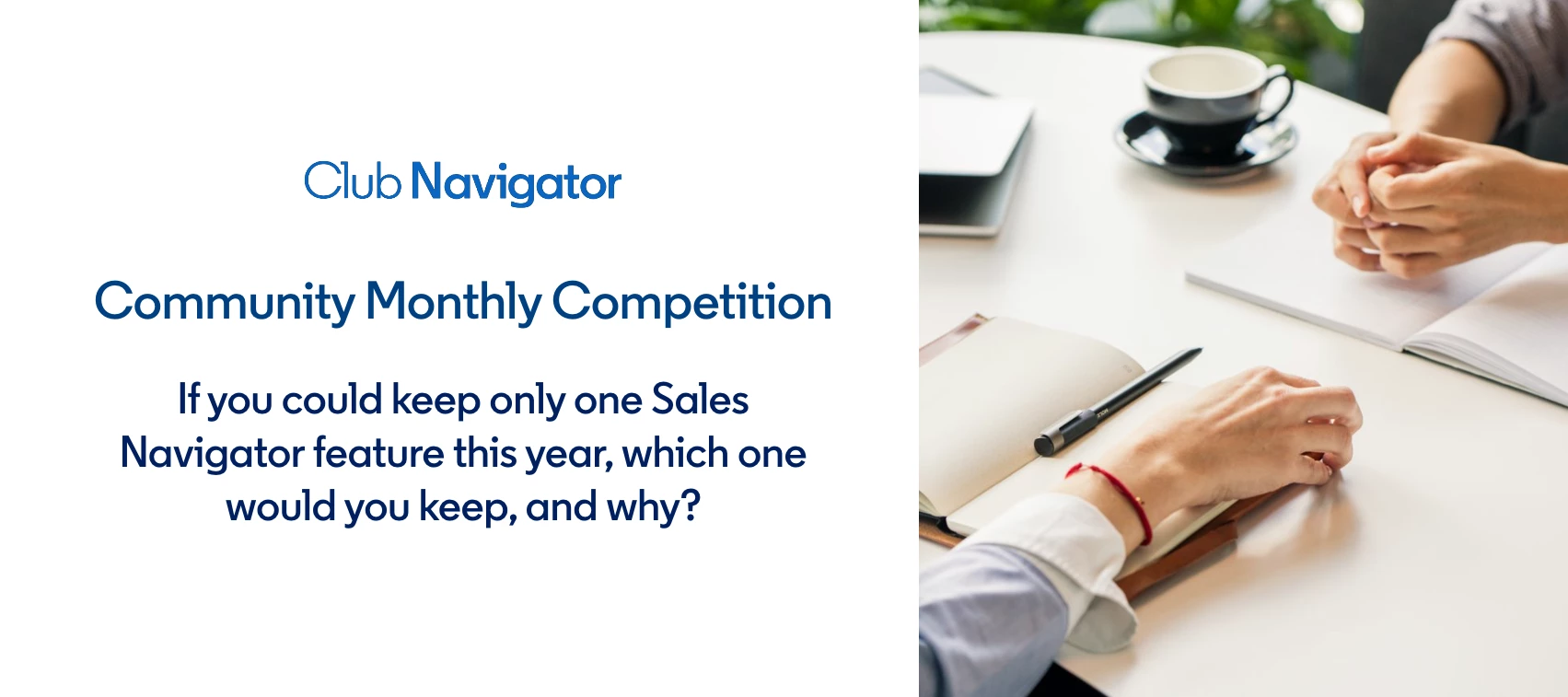 [Winner Announced] 🏆 January Competition: If you could keep only one Sales Navigator feature this year, which one would you keep, and why?​
