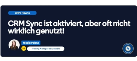💡 CRM Sync ist aktiviert, aber oft nicht wirklich genutzt