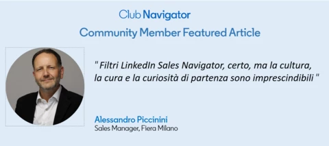 Cercare Lead su Sales Navigator è come visitare una fiera: l’arte di avvicinarsi ad uno stand con attenzione e rispetto.