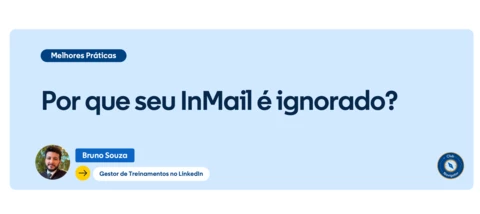 8 passos para ser intencional com o seus InMails de forma inteligente
