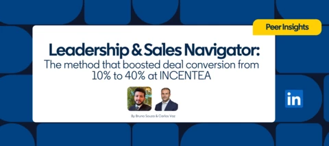 Leadership in the Era of Social Selling: How to Turn LinkedIn Sales Navigator into Real Results
