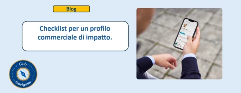 Perché un profilo LinkedIn curato aumenta le conversioni con Sales Navigator
