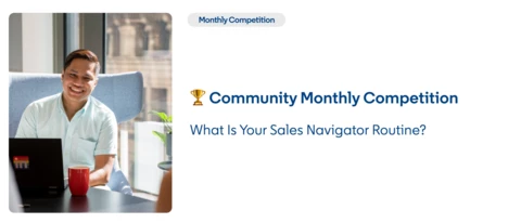 [Winner Announced] 🏆 March Competition: What Is Your Sales Navigator Routine?