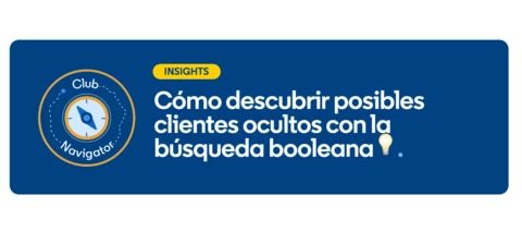 Cómo descubrir posibles clientes ocultos con la búsqueda booleana 💡