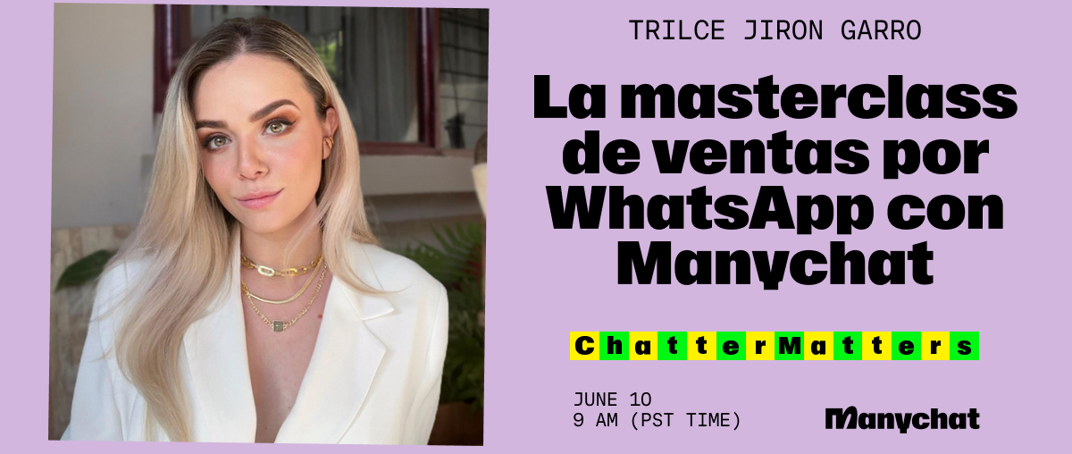 [Spanish Webinar] ¿Quieres aprender a dominar las ventas por WhatsApp?