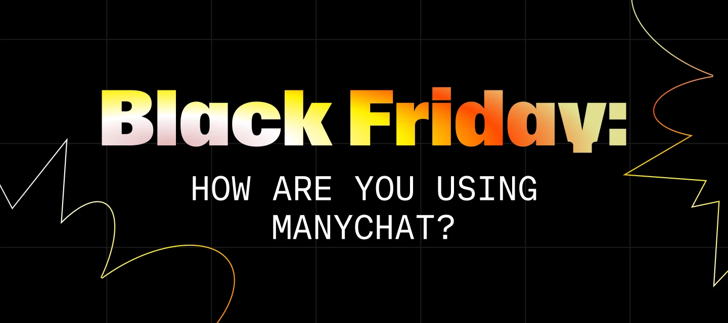 Black Friday: How are you using Manychat? 🛍️