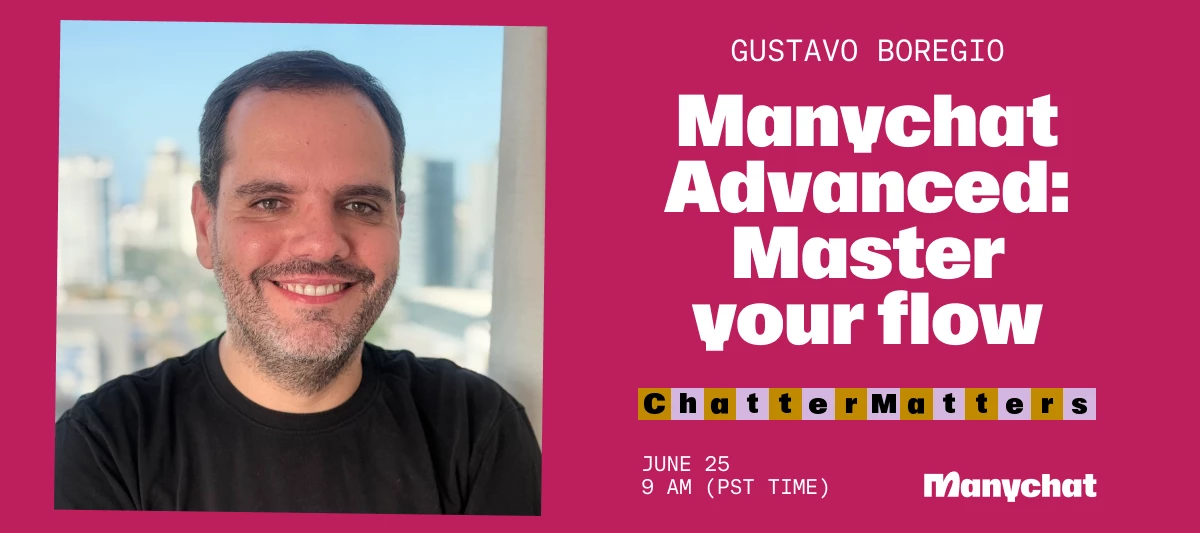 [Webinar Recording] Manychat Advanced: Master your flow
