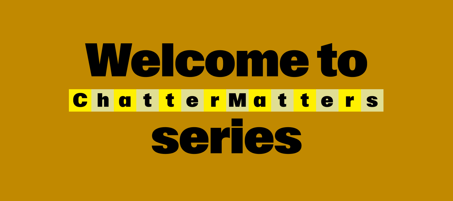 Chatter Matters: Be our next speaker ⭐