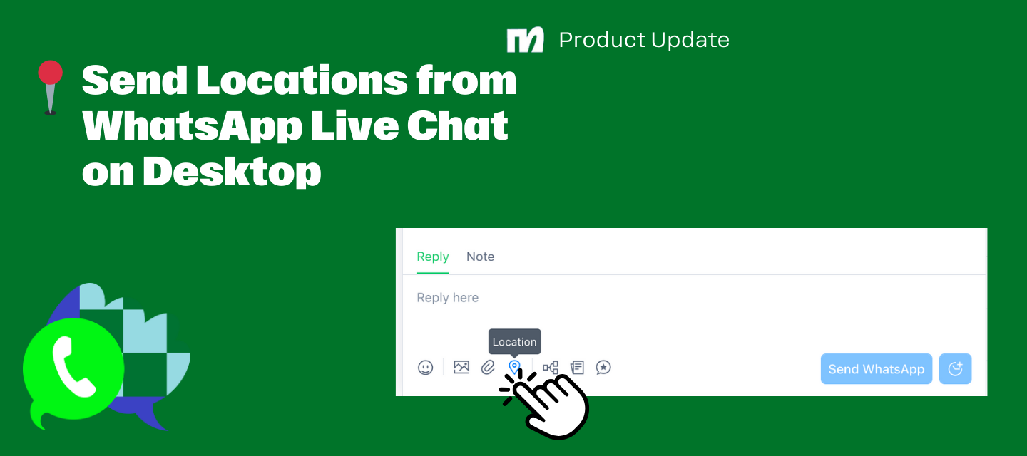 📍Send Locations from WhatsApp Desktop Live Chat