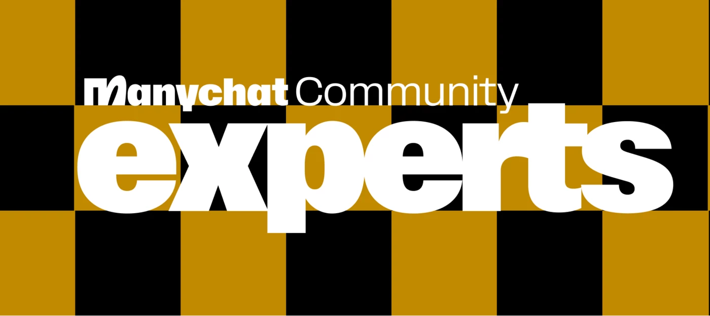 Meet the Manychat Community Experts 🎤 | Manychat