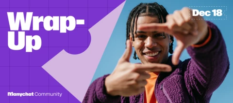 🎉 Manychat Advent Calendar Wrap-Up