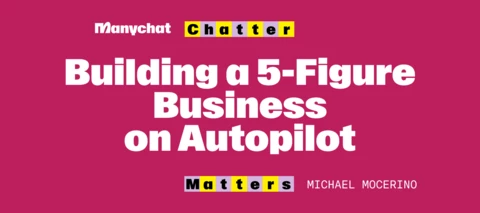 Chatter Matters: Michael Mocerino - Building a 5-figure business on autopilot