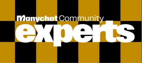 Meet the Manychat Community Experts 🎤