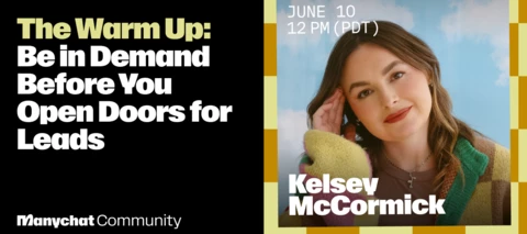 Replay: The Warm Up — Be in Demand Before You Open Doors for Leads