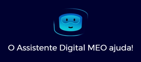 Resolva avarias rapidamente com o Assistente Digital MEO